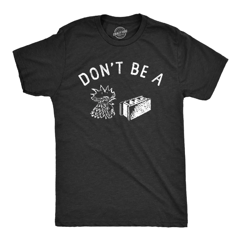 Dont Be A Cock Block Men's T Shirt