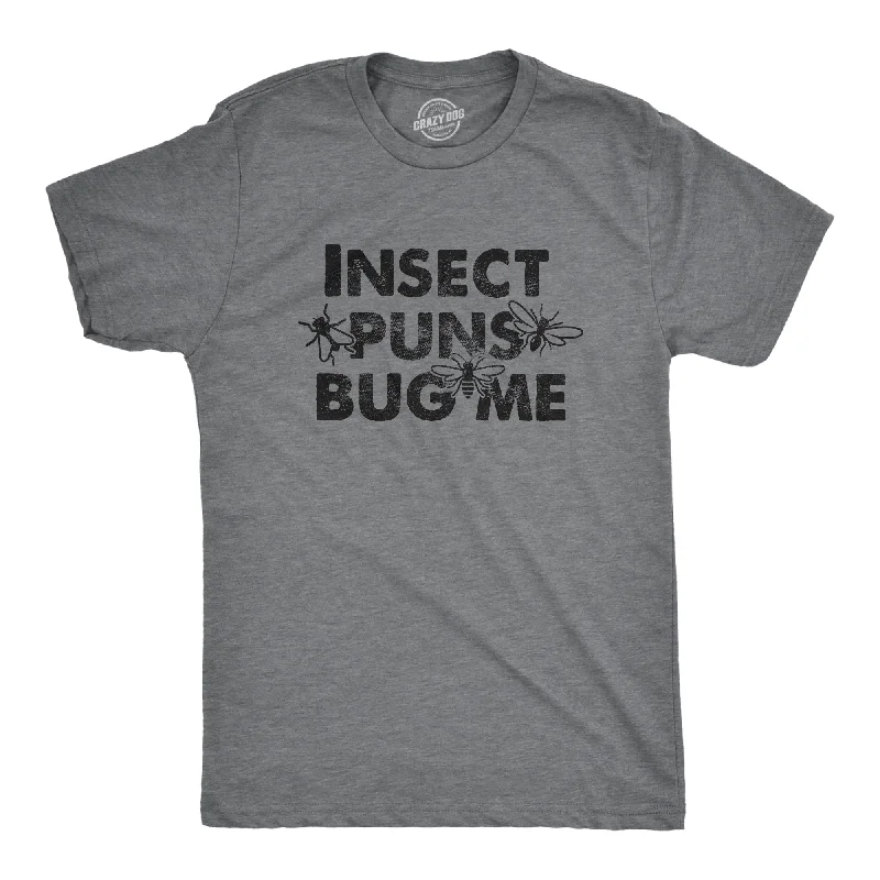 Insect Puns Bug Me Men's T Shirt